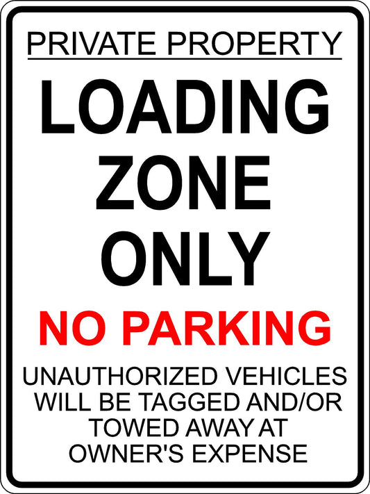 Loading Zone – No Parking Sign