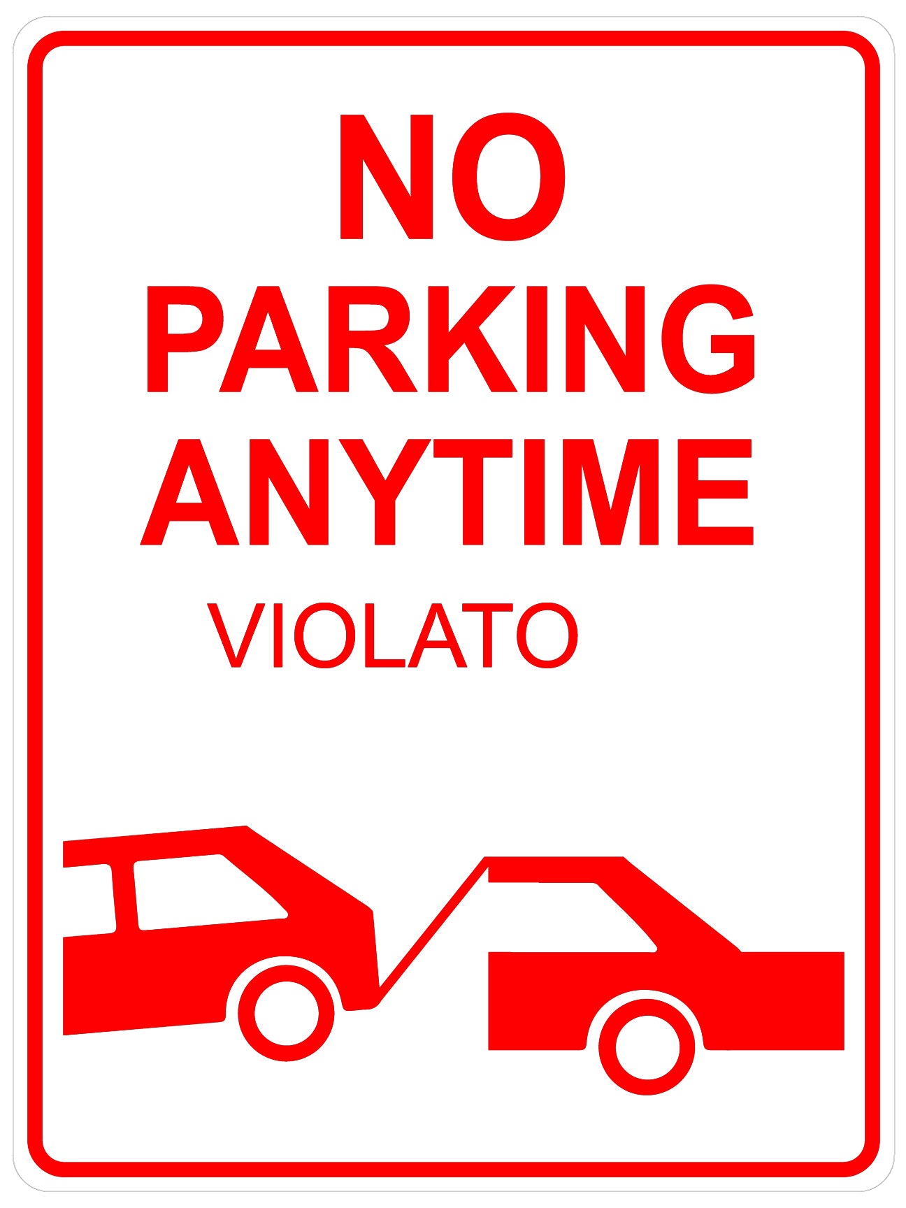 No Parking Anytime Sign  - Red