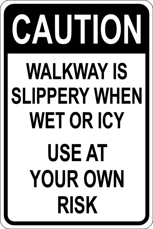 Walkway Slippery Sign