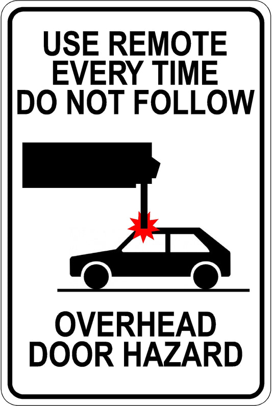 Do Not Follow – Garage Door Hazard Sign