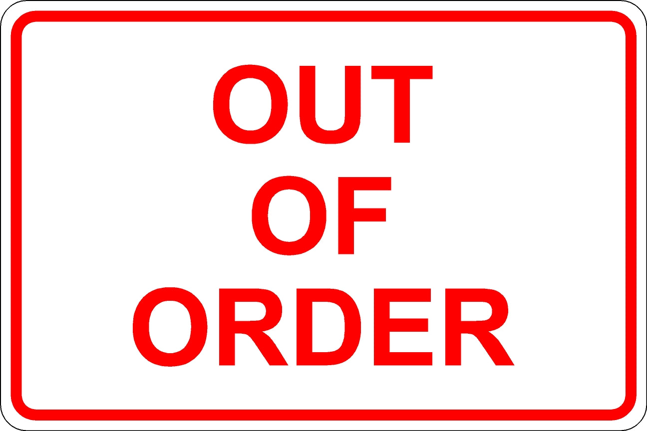 Out Of Order Sign - White