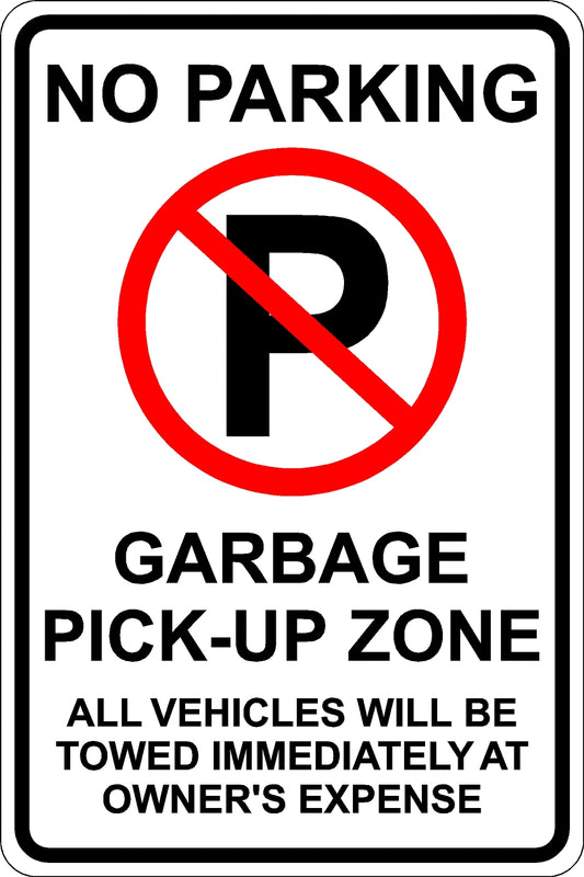 Garbage Pick Up Zone Sign