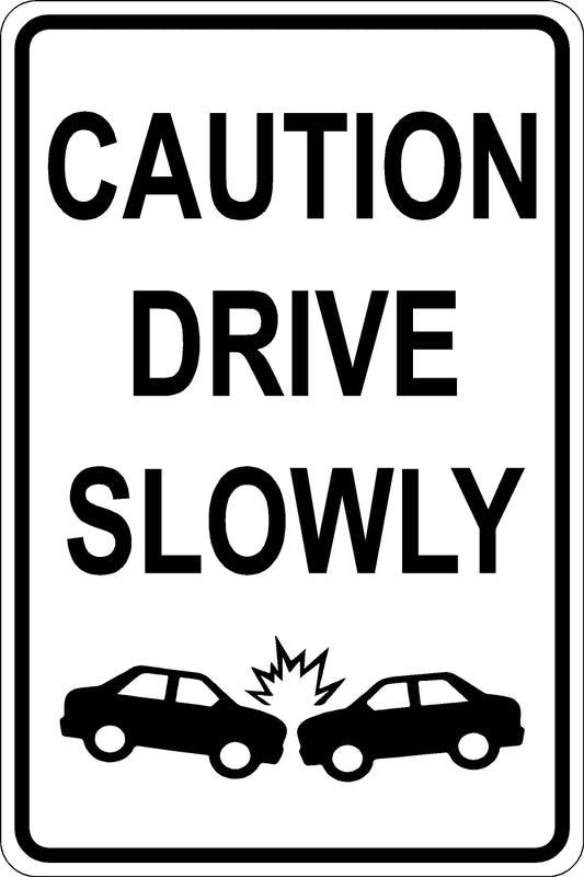 Drive Slowly